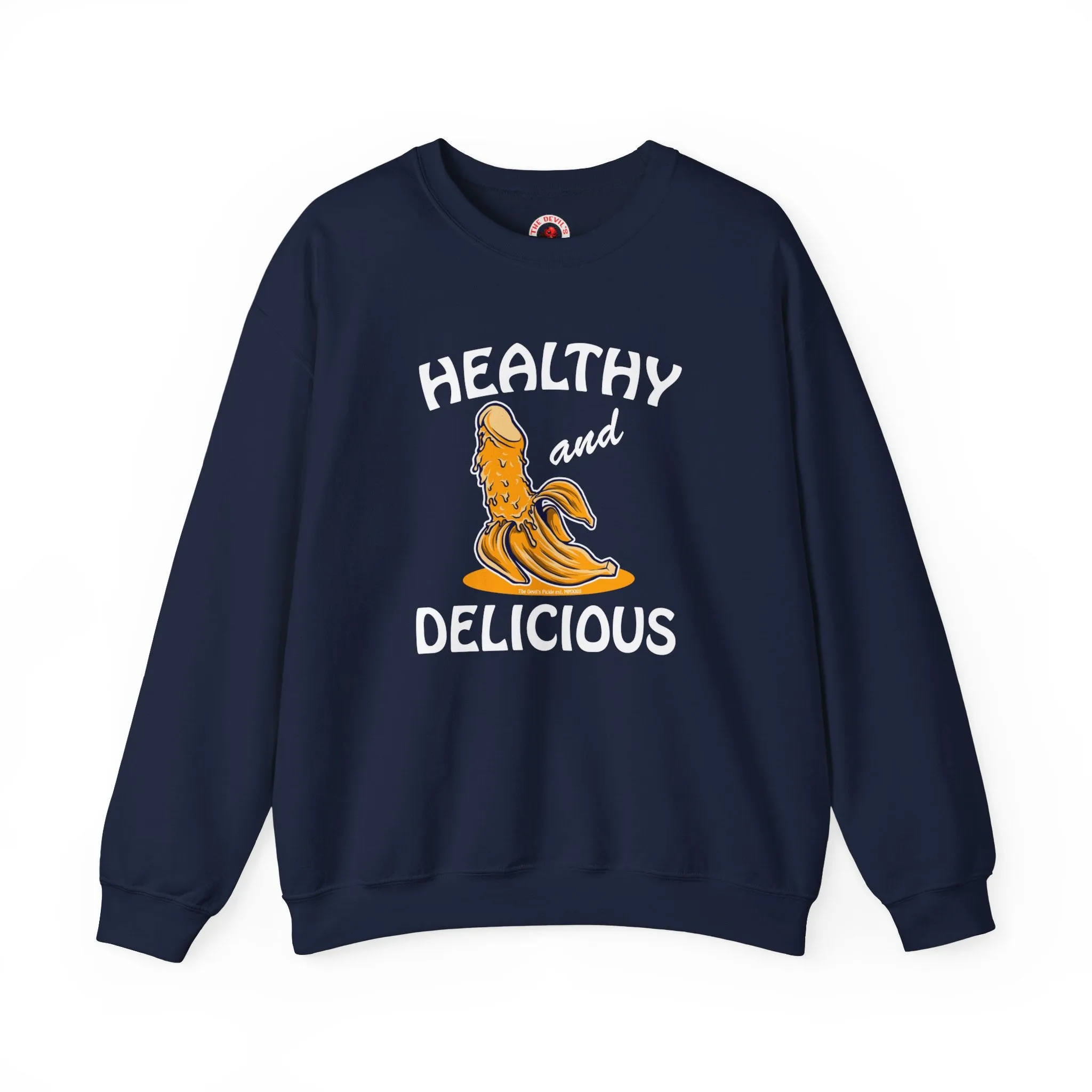 Healthy and Delicious Crewneck Sweatshirt